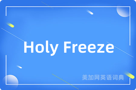 Holy Freeze