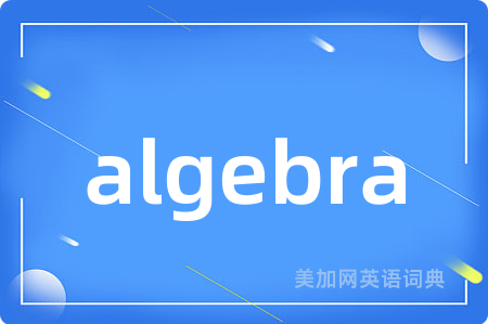 algebra