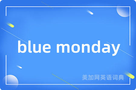 blue monday
