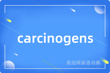 carcinogens