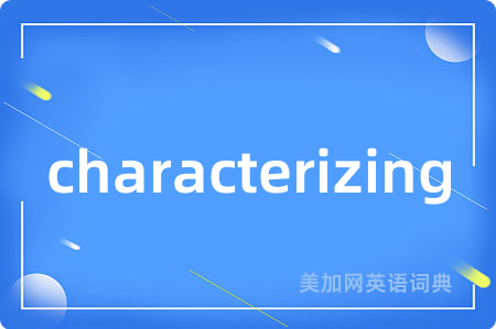 characterizing