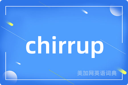 chirrup