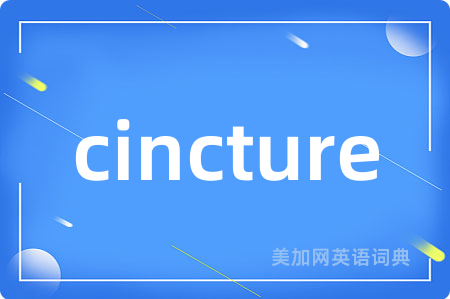 cincture