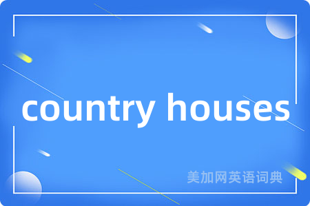 country houses