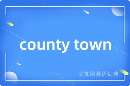 county town