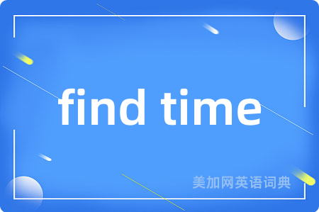 find time