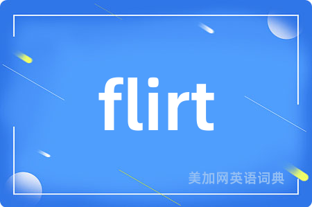 flirt