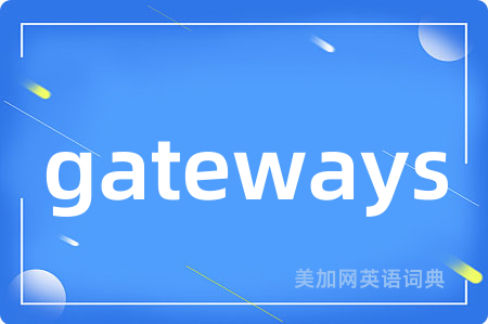 gateways