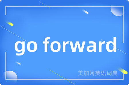 go forward