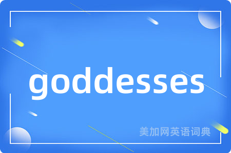 goddesses