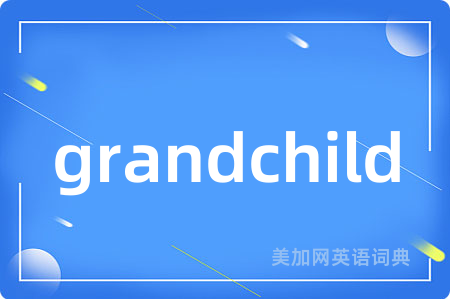 grandchild