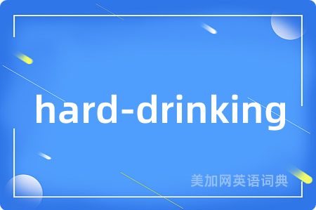 hard-drinking