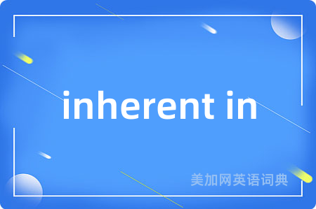 inherent in