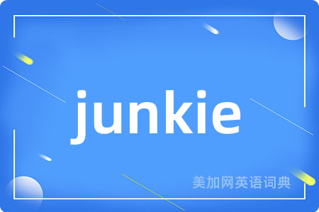 junkie