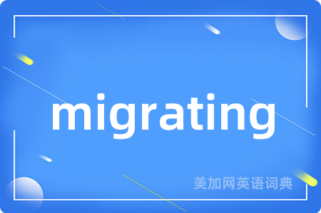 migrating