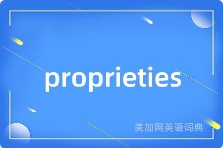 proprieties