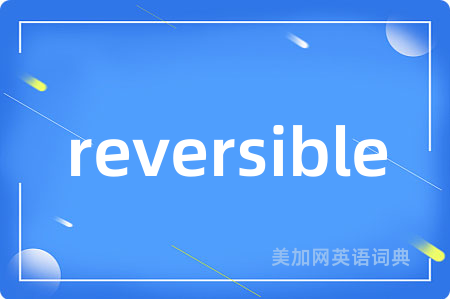 reversible