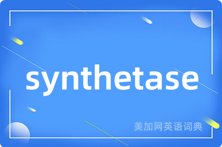 synthetase