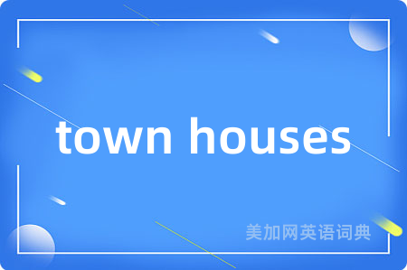 town houses