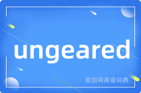 ungeared
