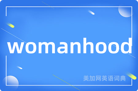 womanhood