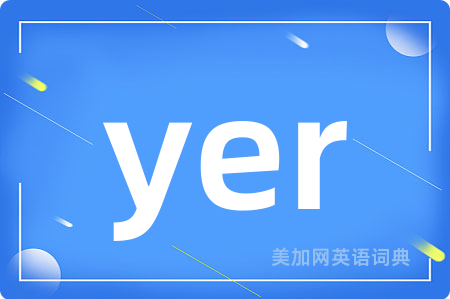 yer
